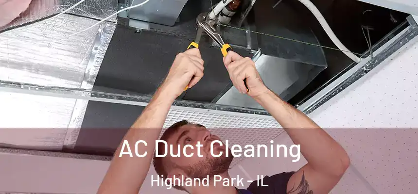  AC Duct Cleaning Highland Park - IL